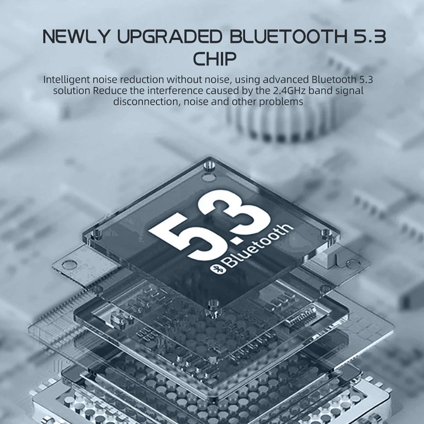 Upgraded Bluetooth 5.3 chip with text on a blurred circuit board background